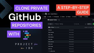 How to Clone Private GitHub Repositories with Project IDX [upl. by Olegnad971]