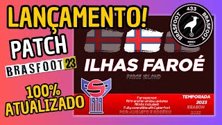 LANÇAMENTO  PATCH das ILHAS FAROÉ  UNIFORMES E ESCUDOS  100 ATUALIZADO  BRASFOOT 2023 [upl. by Adnerol]