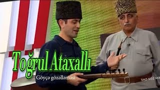 Aşıq Toğrul Ataxallı  “Abbas və Gülgəz” dastanından bir kiçik parça [upl. by Charlene]