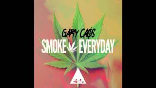 Gary Caos  Smoke Everyday Original Mix [upl. by Aina]