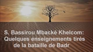 8S Bassirou Mbacké Khelcom Lên ci linou meuna djangué ci Xaréb Badr [upl. by Eigroeg]