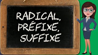 Radical préfixe suffixe formation des mots 13 [upl. by Godding883]