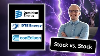 Dominion vs DTE vs Consolidated Edison stock analysis  Best utility stock  Electric stock D DTE ED [upl. by Ahsoyem386]