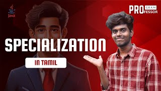 50 Specialization in Java in Tamil [upl. by Hsetirp]