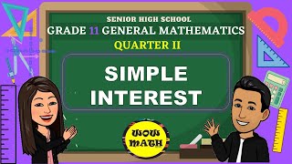 SIMPLE INTEREST  GRADE 11 GENERAL MATHEMATICS Q2 [upl. by Harrus219]