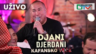 DJANI  DJERDANI  2021  UZIVO  OTV VALENTINO [upl. by Imrots]