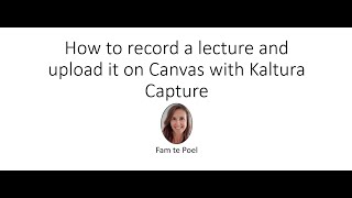 Record your lecture with Kaltura Capture [upl. by Neemsaj]