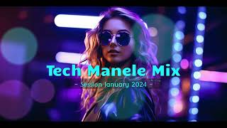 Tech Manele Mix Ianuarie ❎ Mr Costy ❎ 2024 [upl. by Eical]