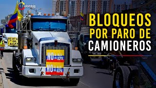 Paro de camioneros se intensifican los bloqueos en las vías de seis departamentos del país [upl. by Aihsital716]