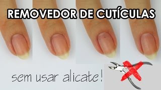 O MELHOR REMOVEDOR DE CUTÍCULA SEM USAR ALICATE  DESIGNBYCI [upl. by Lonergan]