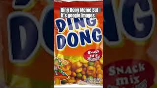 Ding Dong Meme But It’s In Google Images memes funny dingdong eating google [upl. by Ole]