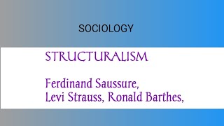 Structuralism  Ferdinand Saussure Levi Strauss Ronald Barthes [upl. by Kacy]