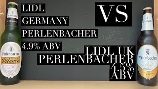 German Lidl Perlenbacher Pils Vs UK Lidl Perlenbacher Pilsner  One Is Far Superior [upl. by Leohcin]