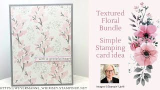 Textured Floral Bundle Card idea 4 of 4 Simple Stamping [upl. by Britte]