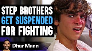 STEP BROTHERS Get SUSPENDED For FIGHTING They Instantly Regret It  Dhar Mann [upl. by Barthel]