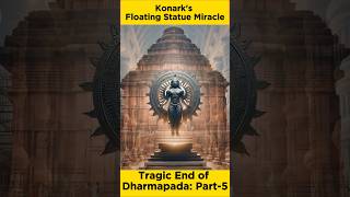 Konark’s Floating Statue Miracle and the Tragic Fate of Dharmapada Part5 [upl. by Avla]