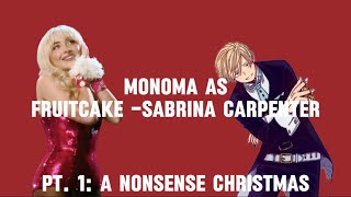 A Nonsense ChristmasSabrina CarpenterMonoma CentricMonoma as Fruitcake Albumev1ecovers [upl. by Katinka]