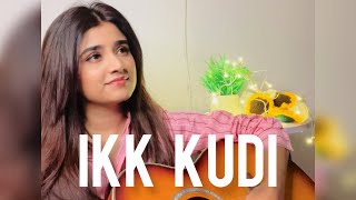 ikk Kudi  Hareem Rashid  Song Cover  Shahid Mallya  UdtaPunjab [upl. by Angeli]