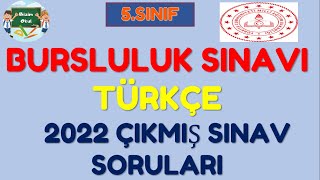 5 SINIF BURSLULUK SINAVI 2022 ÇIKMIŞ SORULAR TÜRKÇE [upl. by Broadbent]