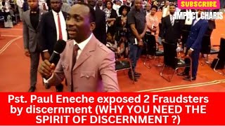 Pst Paul Eneche exposed 2 Fraudsters by Discernment  WHY YOU NEED THE SPIRIT OF DISCERNMENT [upl. by Hitchcock]