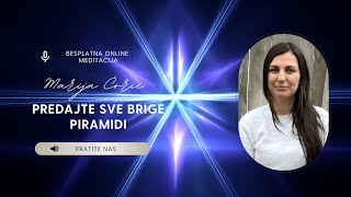 Meditacija Predajte sve brige piramidi [upl. by Lertram480]