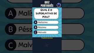 📘 QUIZ DE PORTUGUÊS Nº 25  ORTOGRAFIA SUPERLATIVO E SÍLABAS shorts concurso português quiz [upl. by Ainet]