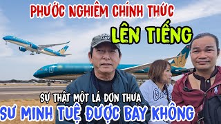 Sự Thật Lá Đơn Thưa 👉 Phước Nghiêm Lên Tiếng  Sư Minh Tuệ được bay Không  Châu Phú Area 51 Thiên [upl. by Kallista]