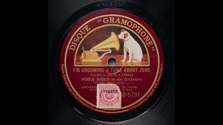 Im Crooning A Tune About June  Noble Sissle and His Orchestra 1929 [upl. by Merton]