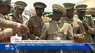 President Mbumba calls for peace within Ovambanderu community  nbc [upl. by Nonnahsal]