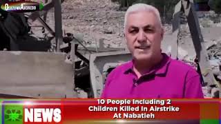 10 People Including 2 Children Killed In Airstrike At Nabatieh  OsazuwaAkonedo [upl. by Ossy611]