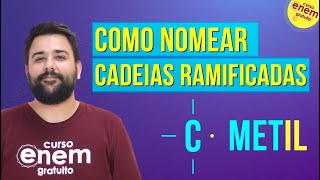 COMO NOMEAR CADEIAS RAMIFICADAS  Resumo de Química Orgânica para o Enem [upl. by Aliuqehs696]