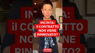 DIRITTOINPILLOLE  INCINTA Il CONTRATTO NON VIENE RINNOVATO [upl. by Joyan]