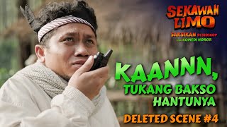 SEKAWAN LIMO  Deleted scene 4 KAANNN TUKANG BAKSO HANTUNYA [upl. by Ardine499]