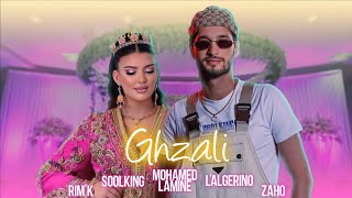 Soolking ft LAlgérino Rimk Zaho Mohamed Lamine  Ghzali Official Video [upl. by Ahseirej170]