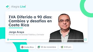 🇨🇷 Alegra Live  IVA Diferido a 90 días Cambios y desafíos en Costa Rica [upl. by Amalia]