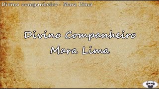 Divino Companheiro  Mara Lima Playback Legendado [upl. by Sundberg]