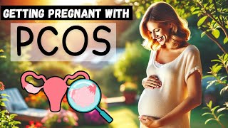 Getting Pregnant with PCOS Made Easy [upl. by Ettennat]