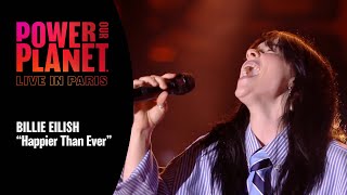 Billie Eilish Performs Happier Than Ever  Power Our Planet Live in Paris [upl. by Ardnajela]