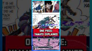 One Piece Yamato Explained [upl. by Dasya]