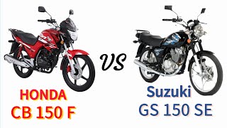 HONDA VS SUZUKI CB 150 F VS GS 150 SE Motorcycle 100 km Speed 45 kmL Petrol Average [upl. by Ogu]