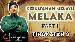 eTuisyen TINGKATAN 2 SEJARAH Bab 5  Kesultanan Melayu Melaka Part 1 [upl. by Aznofla78]