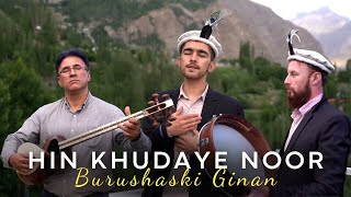 Hin Khudaye Noor  Recited by Fahim Uddin  Burushaski Ginan  Pureelo Studio Official Video [upl. by Annail]