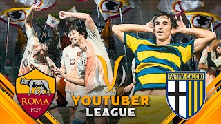 ROMA  PARMA ⚽️🏆 YOUTUBER LEAGUE  GIORNATA 1 [upl. by Beth]