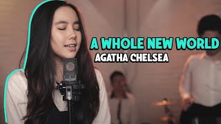 Agatha Chelsea  A Whole New World quotOST Aladdinquot [upl. by Parish207]