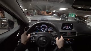 2018 Mazda 3 Grand Touring 6AT  POV Night Drive Binaural Audio [upl. by Alamap]