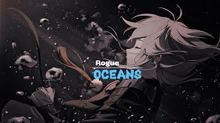 Rogue  Oceans Lyric [upl. by Nyra]