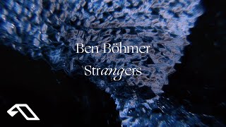 Ben Böhmer  Strangers Official Visualiser [upl. by Innes]