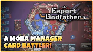 THE GAME IVE ALWAYS DREAMED OF BEST MOBA MANAGER EVER  Esports Godfather Gameplay no commentary [upl. by Iruam52]