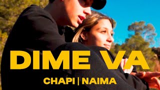 Dime Va  Chapi y Naima ftleorprod [upl. by Kerrill]