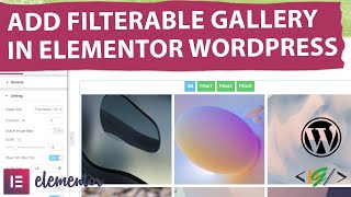 How to Add Filterable Gallery Widget in Elementor WordPress  Filter Gallery [upl. by Yajnas]